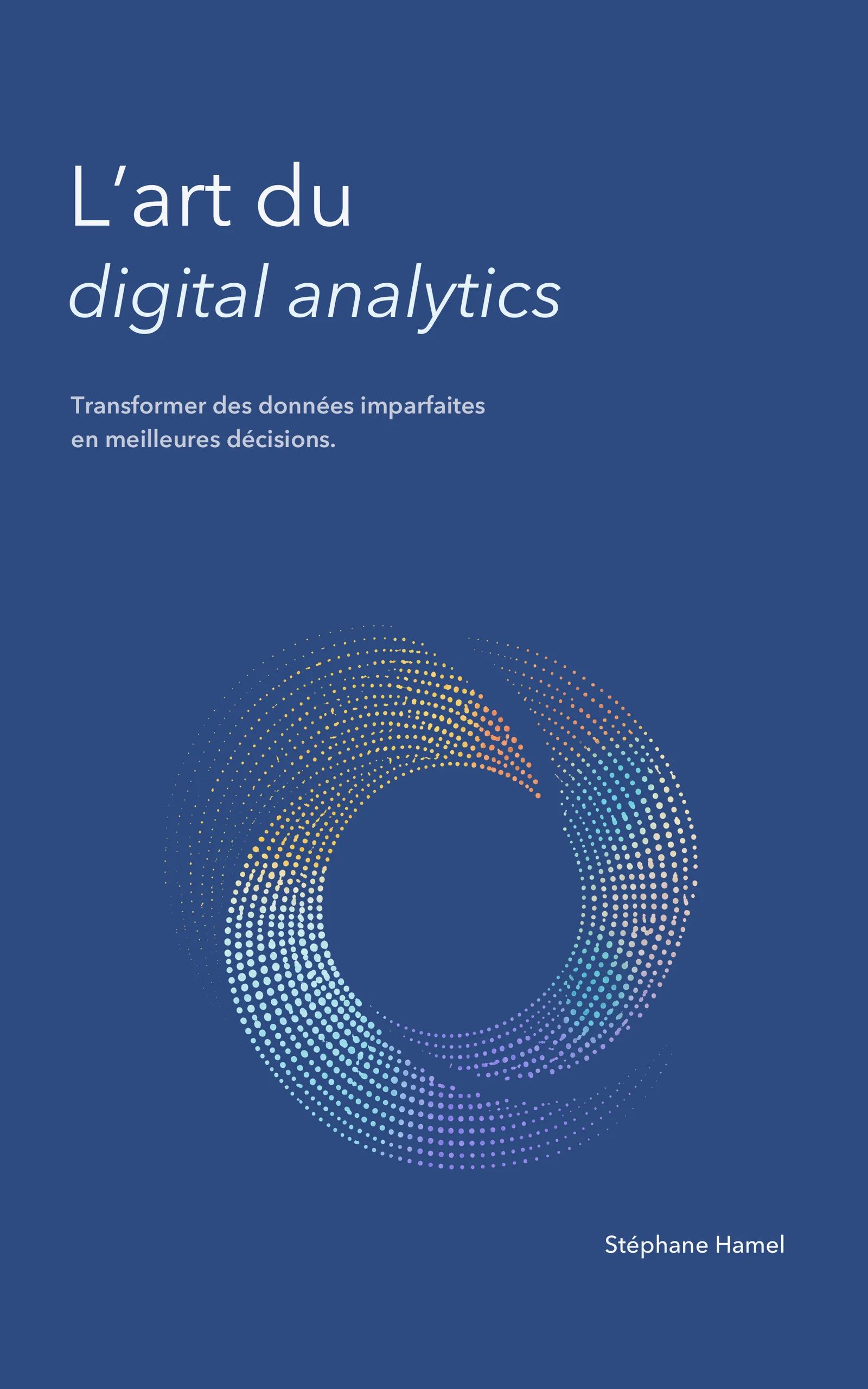 Couverture du livre L'art du digital analytics
